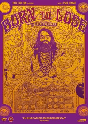 Born to Lose - En film om Lorenzo Woodrose (DVD)
