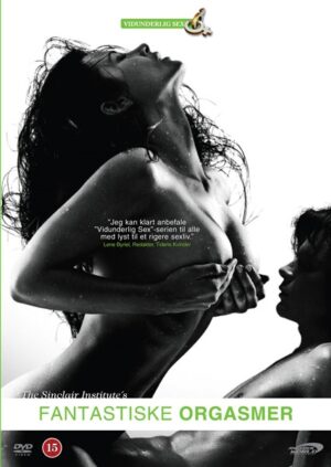Vidunderlig Sex: Fantastiske Orgasmer